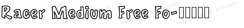 Racer Medium Free Fo字体转换